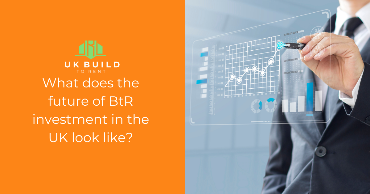 What Does The Future Of BtR Investment In The UK Look Like?